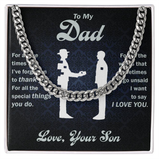 To my Dad Cuban Link Chain