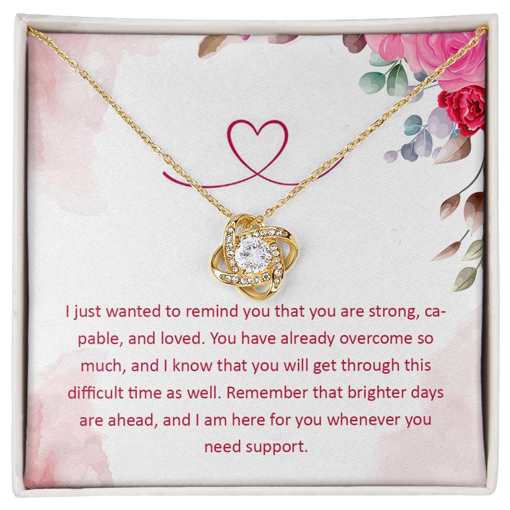 Encouragement and Support for Daughter, Girlfriend, Mom, or Wife Love Knot Necklace