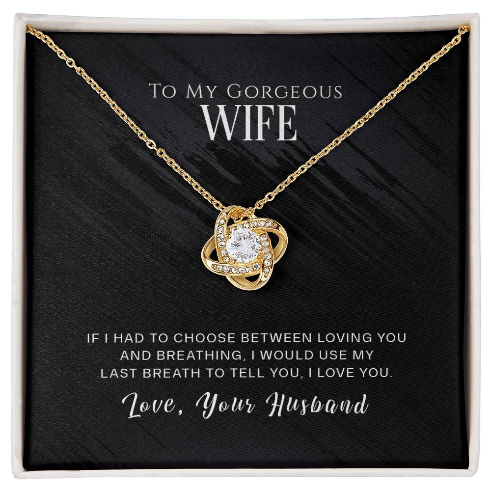 Gorgeous Wife, Love Your Husband Love Knot Necklace