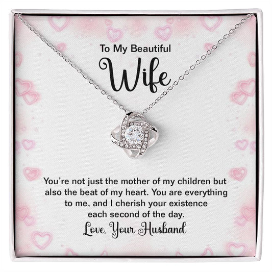 Beautiful Wife, You Are Not Just the Mother of My Children Love Knot Necklace