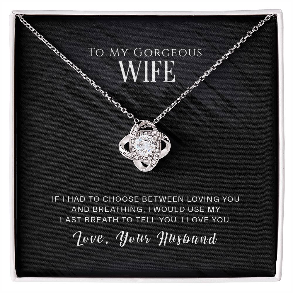 Gorgeous Wife, Love Your Husband Love Knot Necklace