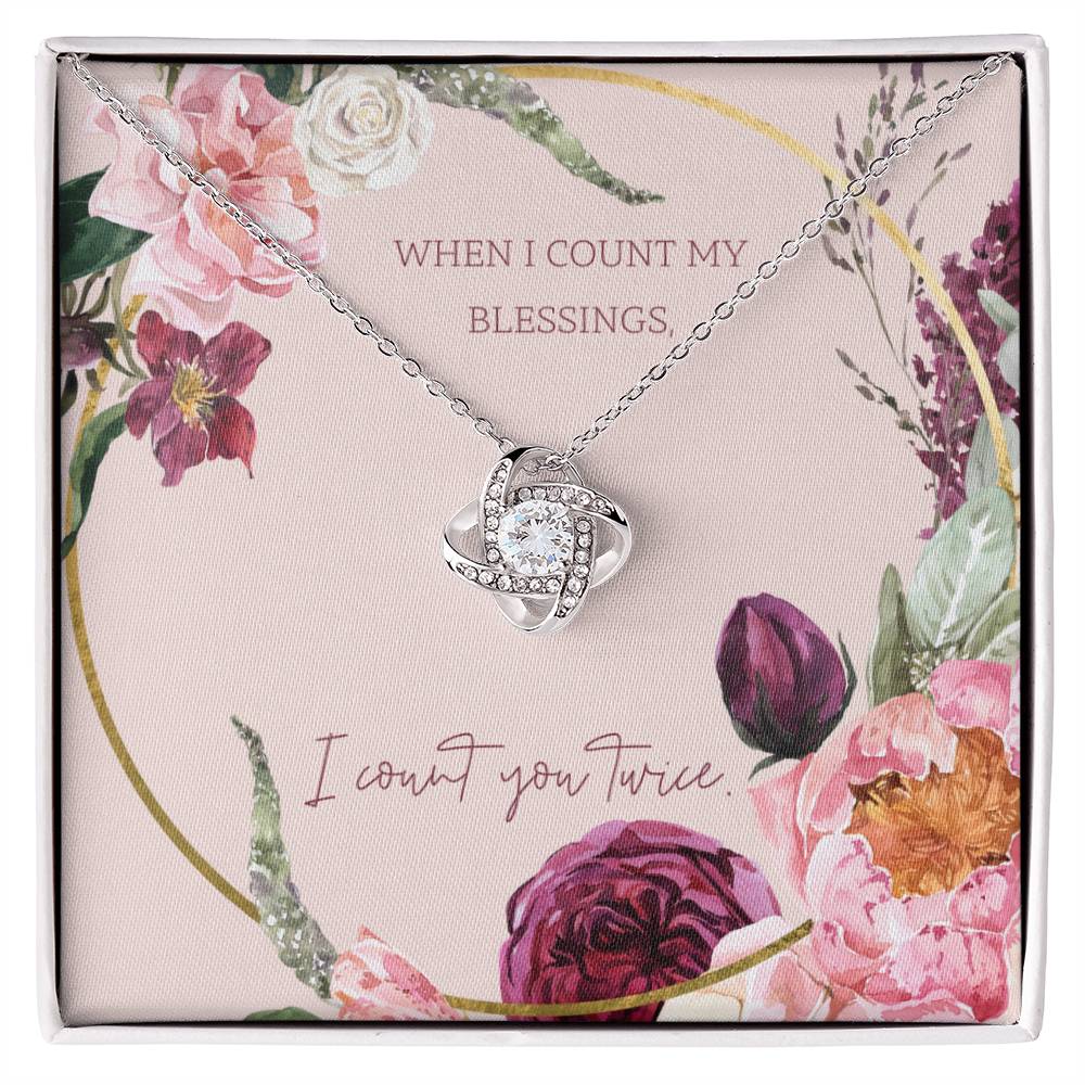 Count My Blessing Gift For Daughter, Granddaughter, Wife, Mother, or Soulmate Love Knot Necklace