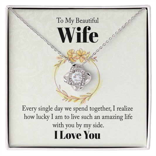 My Beautiful Wife I Love You Love Knot Necklace