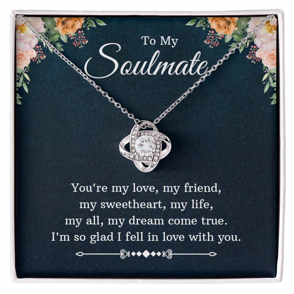 To My Soulmate, Girlfriend, or Wife - You're My Love Love Knot Necklace