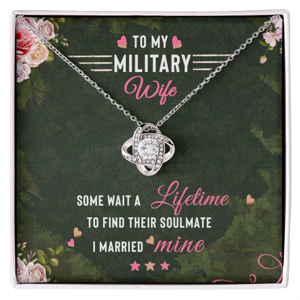 To My Military Wife, Lifetime Love Knot Necklace