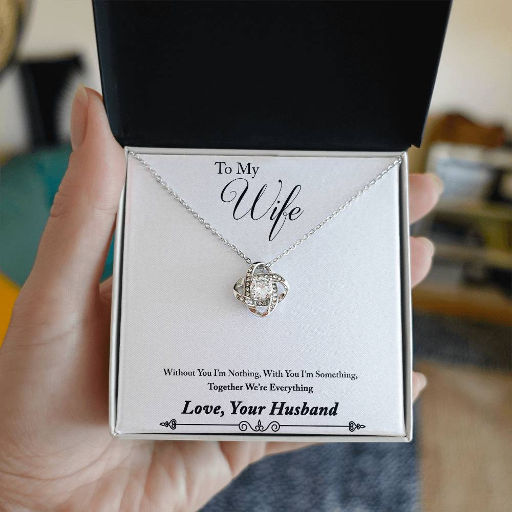 To My Wife - Without You I'm Nothing Love Knot Necklace