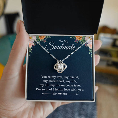 To My Soulmate, Girlfriend, or Wife - You're My Love Love Knot Necklace