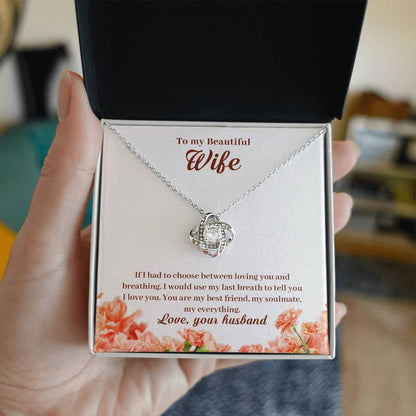 To My Wife, If I Had to Choose Love Knot Necklace