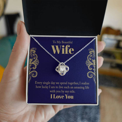 To My Beautiful Wife - Every Single Day Love Knot Necklace