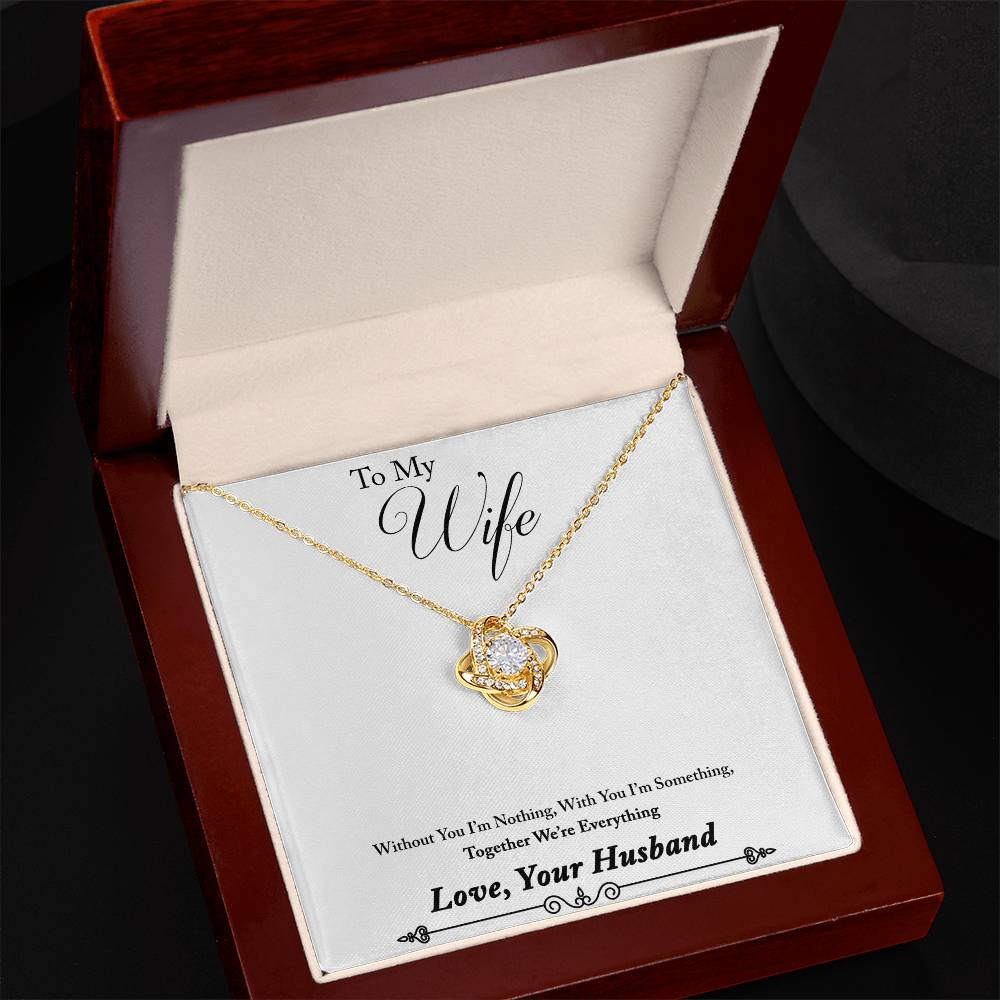 To My Wife - Without You I'm Nothing Love Knot Necklace