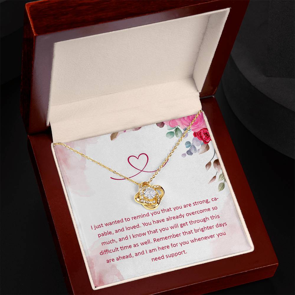 Encouragement and Support for Daughter, Girlfriend, Mom, or Wife Love Knot Necklace