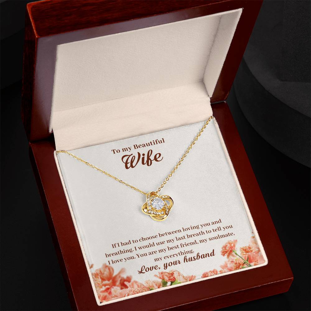 To My Wife, If I Had to Choose Love Knot Necklace