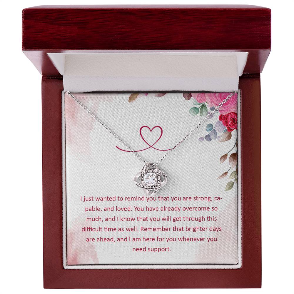 Encouragement and Support for Daughter, Girlfriend, Mom, or Wife Love Knot Necklace