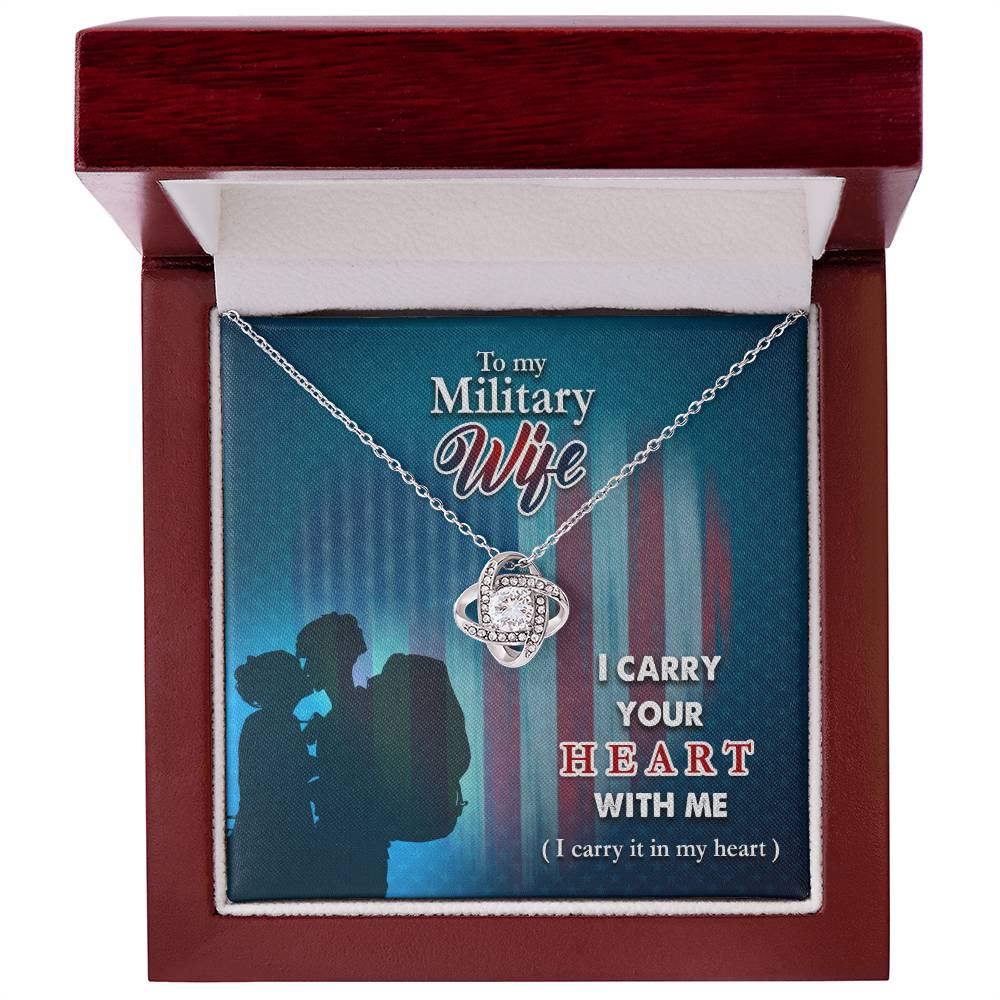 To My Military Wife, I Carry Your Heart Love Knot Necklace