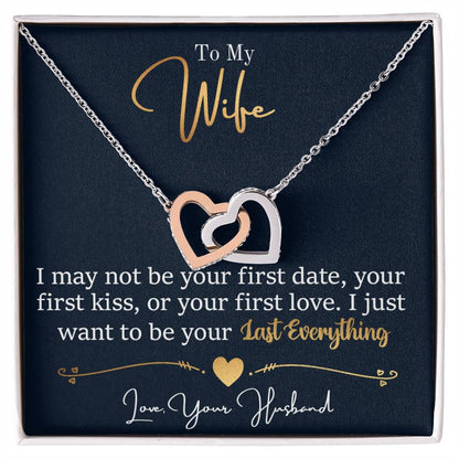 To My Wife, Last Everything Interlocking Hearts Necklace