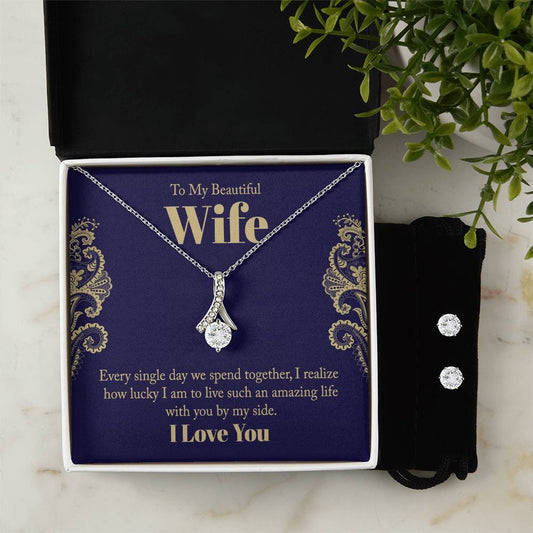 To My Beautiful Wife - Every Single Day - Alluring Beauty Necklace and Earring Set