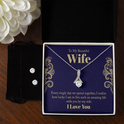 To My Beautiful Wife - Every Single Day - Alluring Beauty Necklace and Earring Set