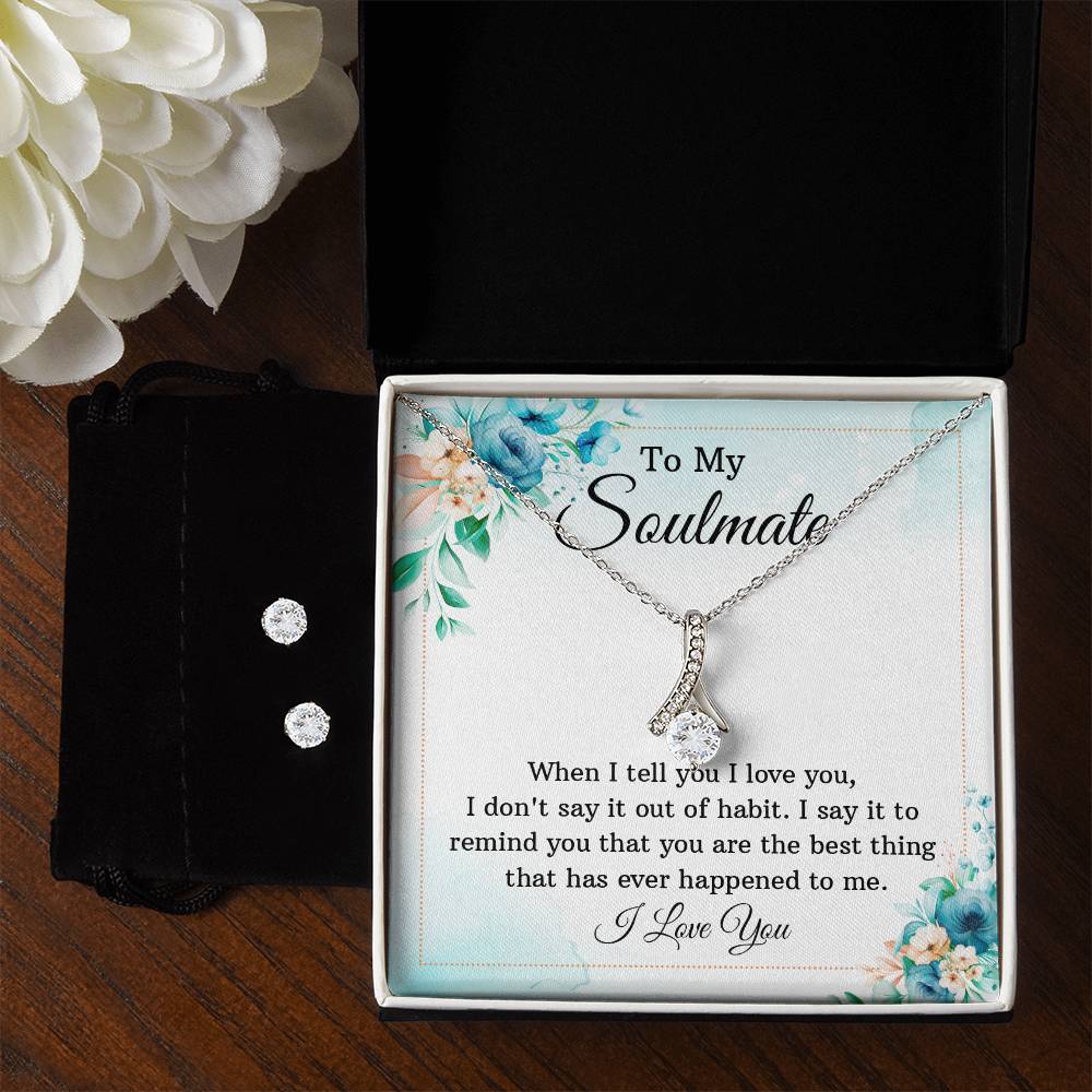 To My Soulmate - When I Tell You I Love You - Alluring Beauty Necklace and Earring Set