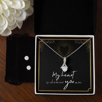 My Heart is Wherever You Are - For Soulmate, Girlfriend, or Wife - Alluring Beauty Necklace and Earring Set