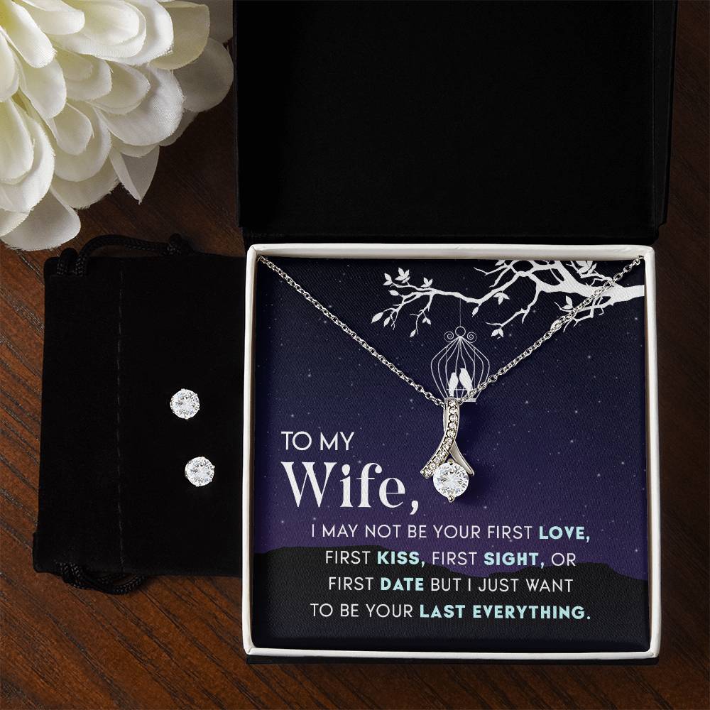 To My Wife - I May Not Be Your First Love - Alluring Beauty Necklace and Earring Set