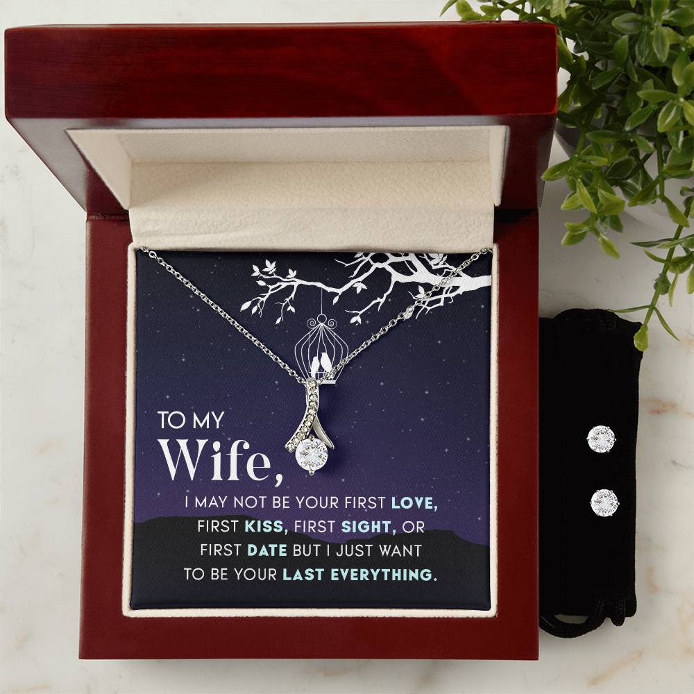 To My Wife - I May Not Be Your First Love - Alluring Beauty Necklace and Earring Set