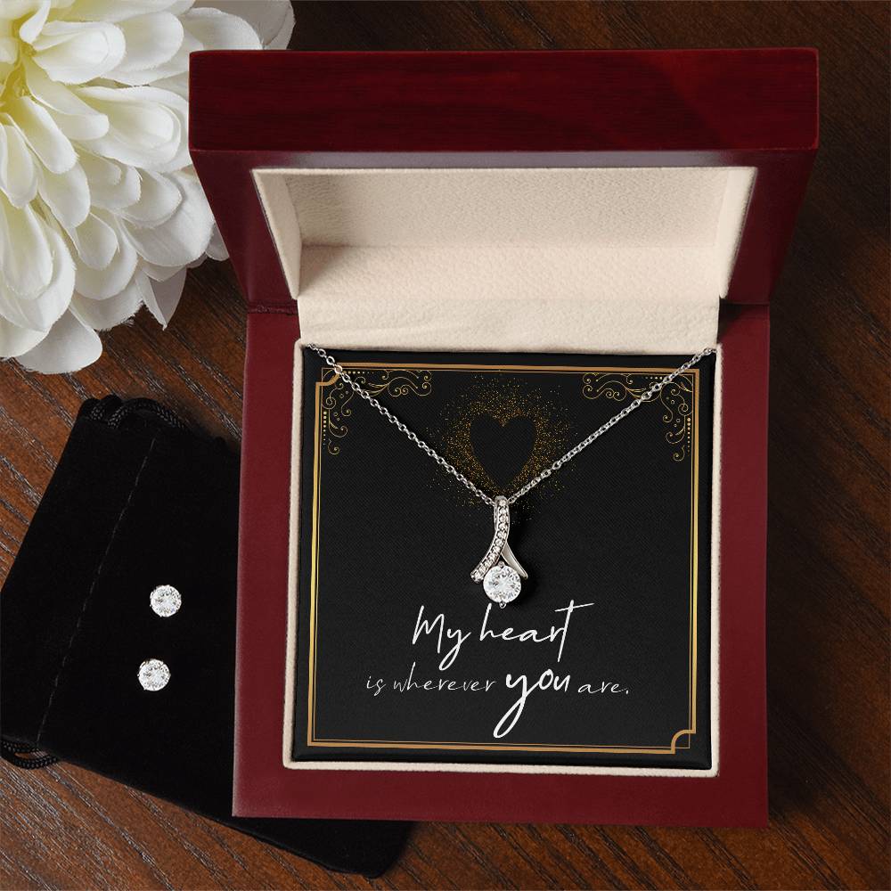 My Heart is Wherever You Are - For Soulmate, Girlfriend, or Wife - Alluring Beauty Necklace and Earring Set