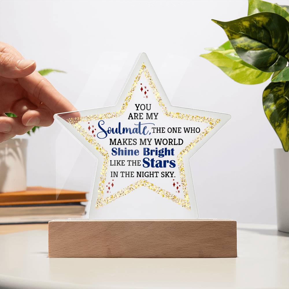 You are my soulmate - Acrylic Star with Wooden Base