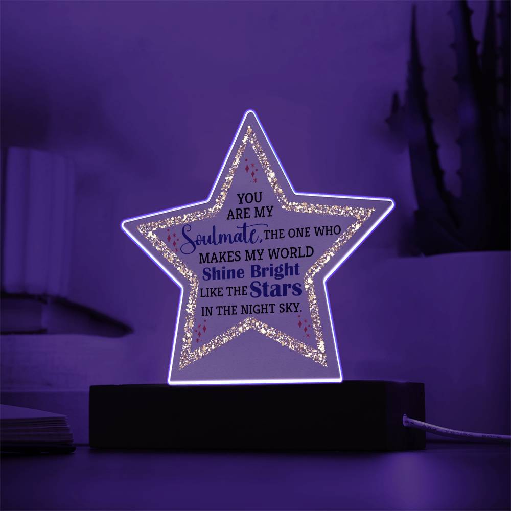 You are my soulmate - Acrylic Star with Wooden Base